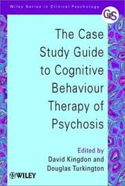 Tapa de The case study guide to cognitive behaviour therapy of psychosis