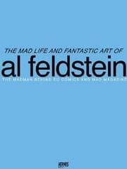 Tapa de The Mad Life And Fantastic Art Of Al Feldstein