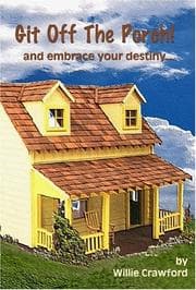 Tapa de Git Off the Porch! And Embrace Your Destiny