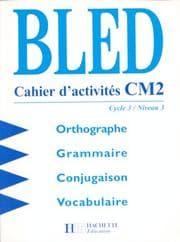 Tapa de Bled, cahier d'activités CM2. Cycle 3, niveau 3