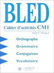 Tapa de Bled, cahier d'activités CM1. Cycle 3, niveau 2