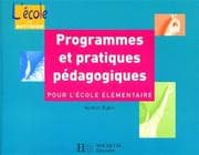 Tapa de Programme et pratiques pédagogiques pour l'ecole elementaire