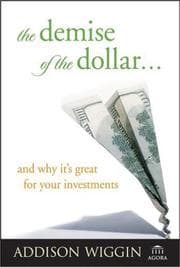 Tapa de The demise of the dollar-- and why it's great for your investments