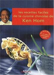 Tapa de Les recettes faciles de la cuisine chinoise de Ken Hom