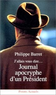 Tapa de J'allais vous dire-- journal apocryphe d'un président