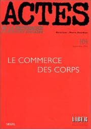 Tapa de Actes de la recherche en sciences sociales, numéro 104. Le commerce des corps