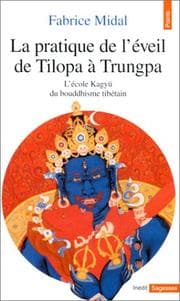 Tapa de La Pratique de l'éveil de Tilopa à Trungpa