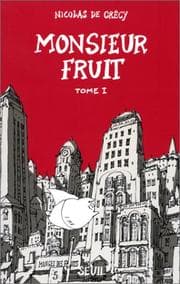 Tapa de Monsieur Fruit, tome 1