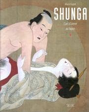 Tapa de Shunga. L'art d'aimer au Japon