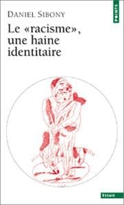Tapa de Le racisme, une haine identitaire