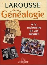 Tapa de Le Larousse de la généalogie