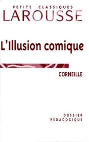 Tapa de L'illusion comique. Dossier pédagogique