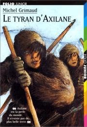 Tapa de Le Tyran d'Axilane. "Axilane est la perle du monde. Il n'existe de plus belle terre"