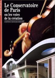 Tapa de Le Conservatoire de Paris ou Les Voies de la création