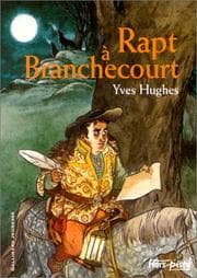 Tapa de Rapt à Branchecourt