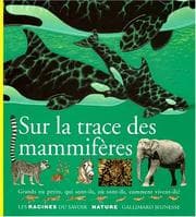 Tapa de Sur les traces des mammifères