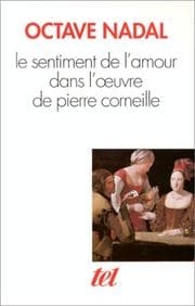 Tapa de Le sentiment de l'amour dans l'oeuvre de Pierre Corneille