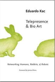 Tapa de Telepresence and Bio Art