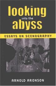 Tapa de Looking Into the Abyss: Essays on Scenography (Theater: Theory/Text/Performance)