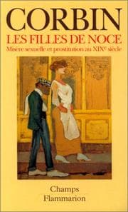 Tapa de Les filles de noce: Misère sexuelle et prostitution