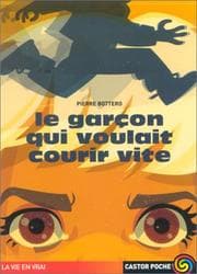Tapa de Le garçon qui voulait courir vite