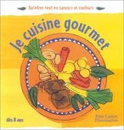 Tapa de Je cuisine gourmet (French Edition)