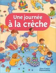 Tapa de Une journée à la crèche