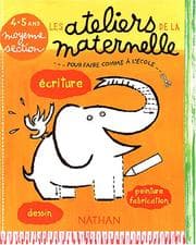 Tapa de Les ateliers de la maternelle ms 4 5 ans écriture