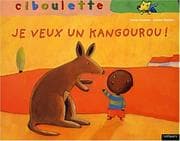 Tapa de Maman, je veux un kangourou !