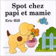 Tapa de Spot chez Papi et Mamie