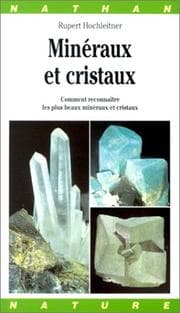 Tapa de Minéraux et cristaux. Comment reconnaître les plus beaux minéraux et cristaux