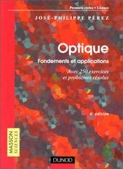 Tapa de Optique, fondements et applications avec 250 exercices et problèmes résolus, 6e édition