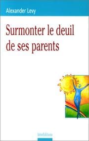 Tapa de Surmonter le deuil de ses parents