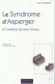 Tapa de Le syndrome d'Asperger et l'autisme de haut niveau