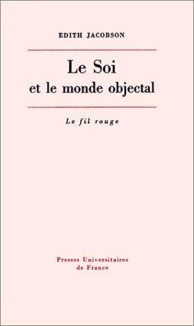 Tapa de Soi et le monde objectal (le)