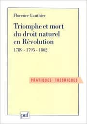 Tapa de Triomphe et mort du droit naturel en Révolution 1789-1795-1802