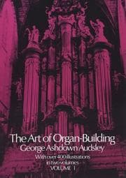 Tapa de Art of Organ Building (Volume 1 of 2)