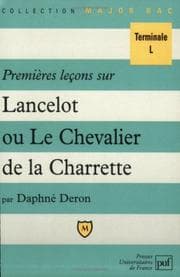 Tapa de Premières leçons sur Lancelot, ou, Le chevalier de la charrette de Chrétien de Troyes