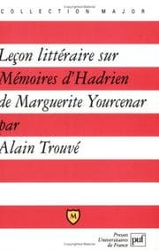 Tapa de Leçon littéraire sur Mémoires d'Hadrien de Marguerite Yourcenar