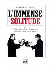 Tapa de L'Immense Solitude, avec Friedrich Nietzsche et Cesare Pavese, orphelins sous le ciel de Turin