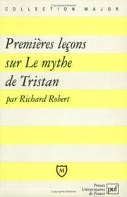 Tapa de Premieres lecons sur le mythe de tristan