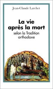 Tapa de La Vie après la mort selon la tradition orthodoxe