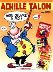 Tapa de Intégrale d'Achille Talon, tome 3 (Les insolences d'Achille Talon / Achille Talon méprise l'obstacle / Les petits desseins d'Achille Talon)