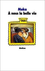 Tapa de A nous la belle vie