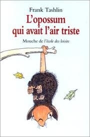 Tapa de L'Opossum qui avait l'air triste