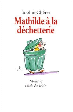 Tapa de Mathilde à la déchetterie