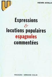 Tapa de Expressions et locutions populaires espagnoles commentées