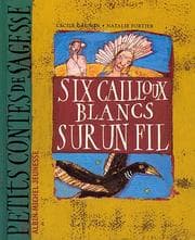 Tapa de Six Cailloux Blancs Sur Un Fil (Petits Contes de Sagesse) (French Edition)