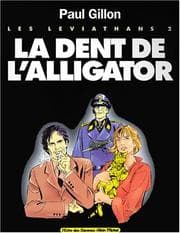 Tapa de Les Léviathans. 2, La dent de l'alligator