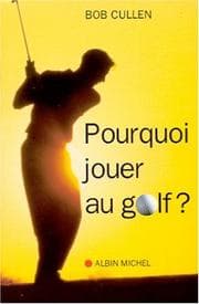 Tapa de Pourquoi jouer au golf?